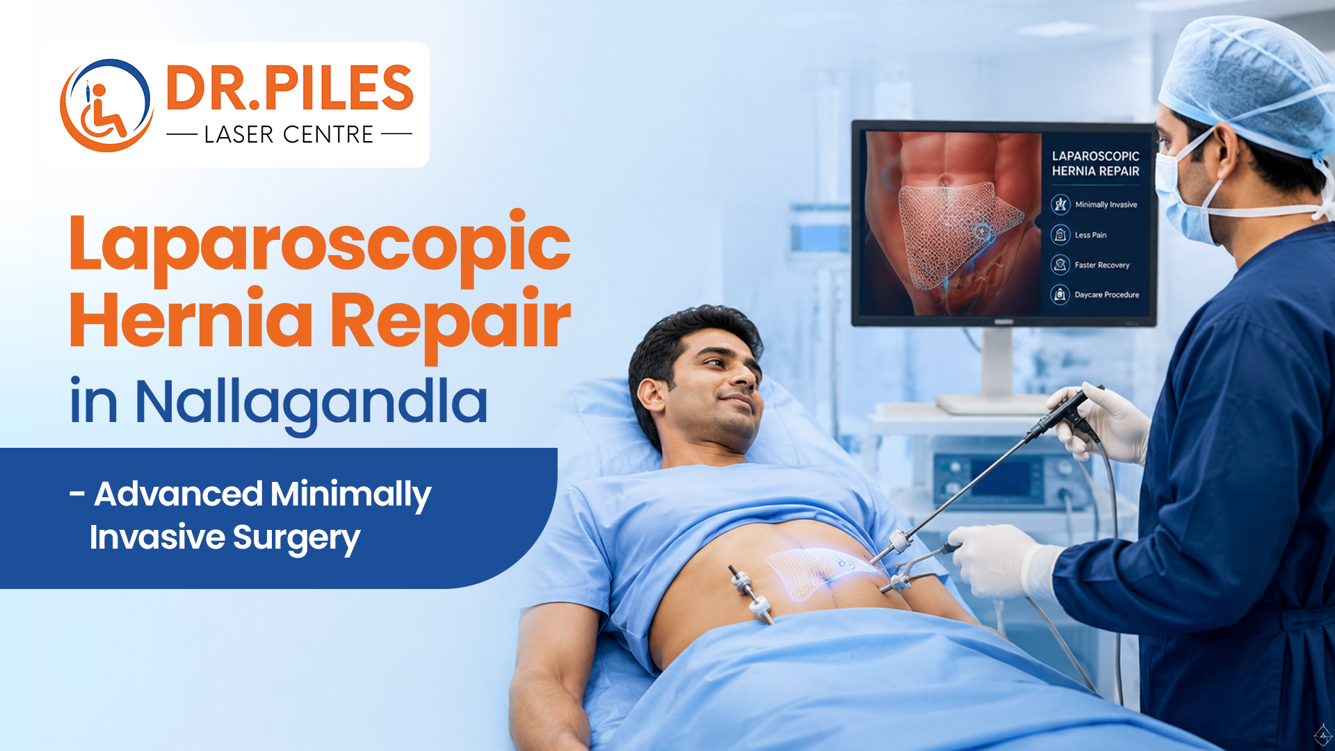 Laparoscopic Hernia Repair in Nallagandla – Advanced Minimally Invasive Surgery